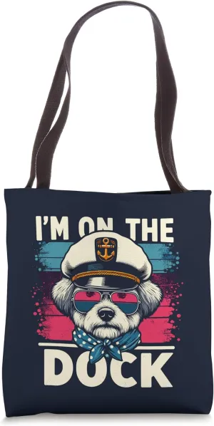 I'm On The Dock Dog Sailor Cruise Boat Ship Travel Trip Pun Tote Bag