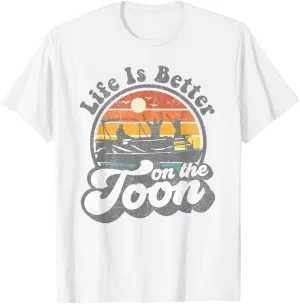 Life Is Better On The Toon Funny Pontoon Boat Boating Gift T-Shirt