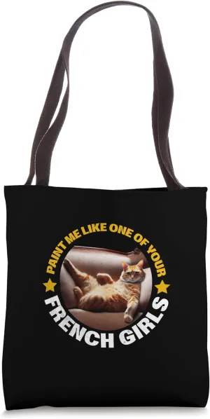Paint Me Like One Of Your French Girls Funny Cat RMS Titanic Tote Bag