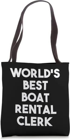 World's Best Boat Rental Clerk Tote Bag